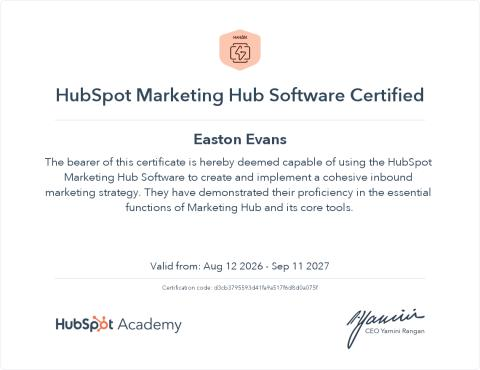 HubSpot Marketing Hub Software Certified certificate for Easton Evans, valid August 12, 2026 through September 11, 2027.
